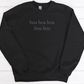 hoa hoa hoa crewneck